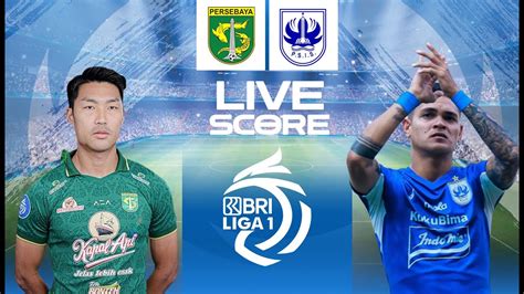 live score persebaya vs psis